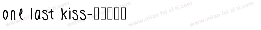 one last kiss字体转换